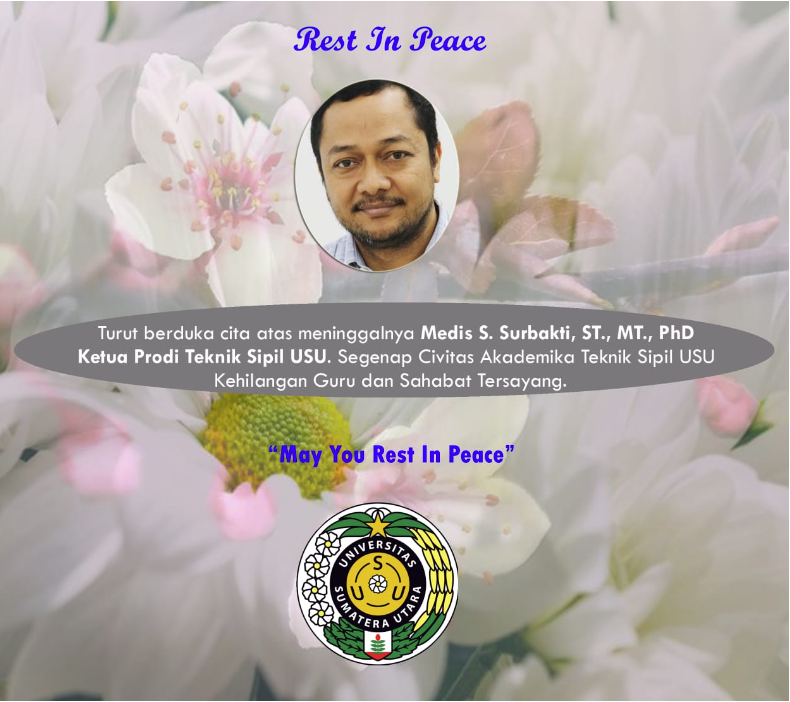 Teknik Sipil FT USU Berduka "Rest In Peace"
